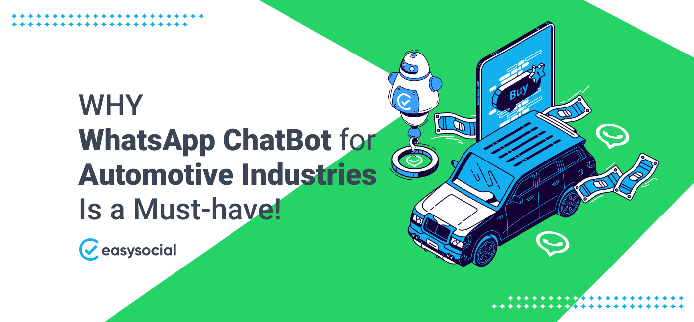 Why WhatsApp ChatBot for Automotive Industries Is a Must-have